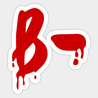 Blood Group B- Negative #Horror Hospital Sticker